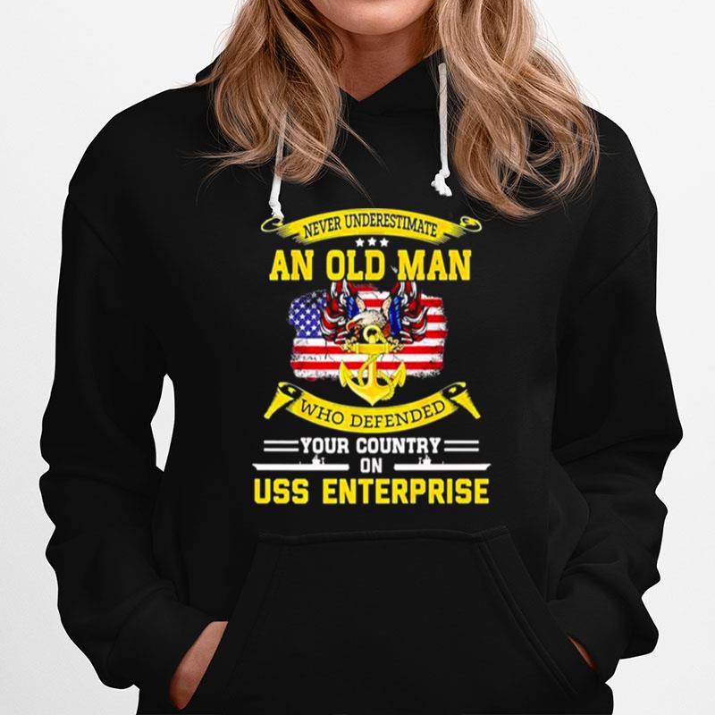 Never Underestimate An Old Man Who Defended Your Country On Uss Enterprise American Flag Hoodie