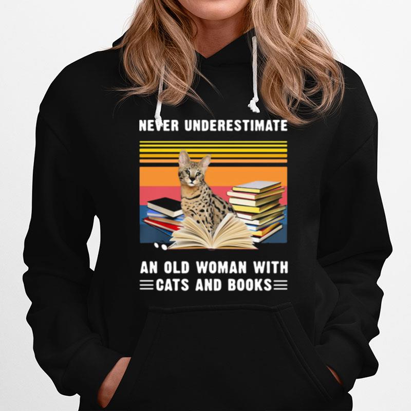 Never Underestimate An Old Woman With Cats And Books Savannah Cat Vintage Retro Hoodie