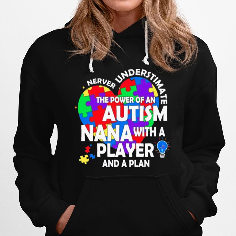 Never Underestimate Autism Nana With A Player And A Plan Hoodie