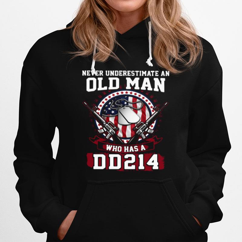 Never Underestimate Old Man Who Has A Dd214 Hoodie