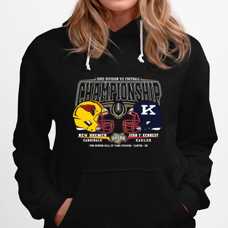 New Bremen Cardinals Vs John F. Kennedy Eagles Ohsaa 2022 Division Vii Football Championship Hoodie