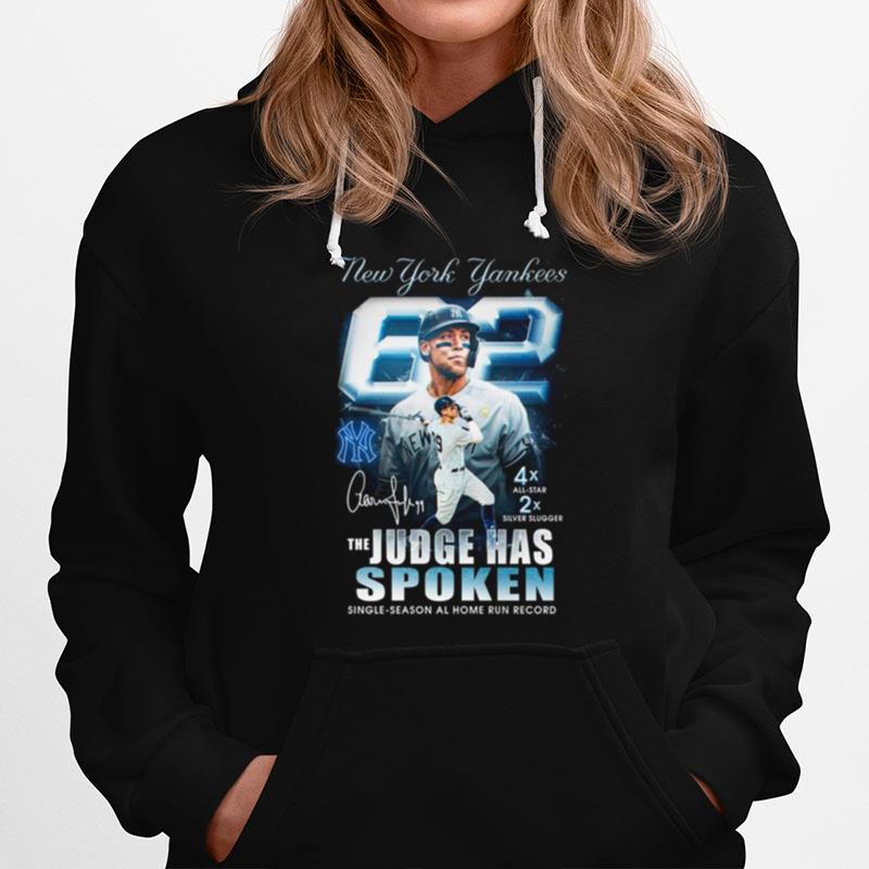 New York Yankees 62 The Judge Has Spoken Single Season Al Home Run Record Signature Hoodie