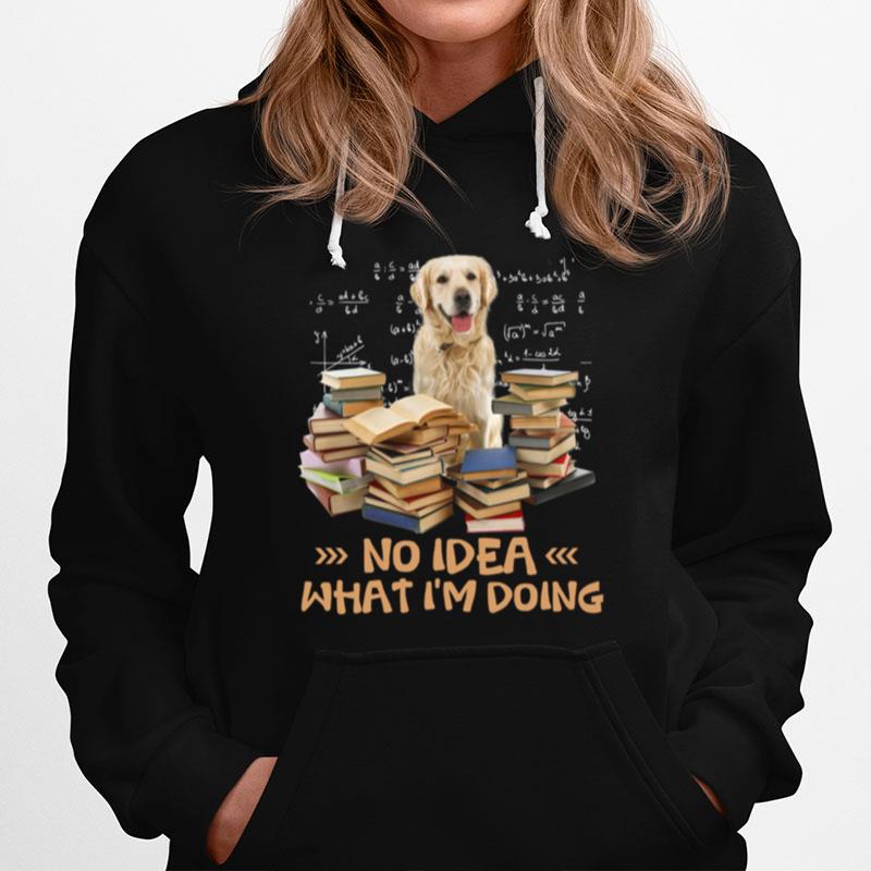 No Idea What Im Doing Dog And Books Hoodie