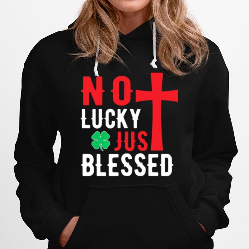 No Lucky Just Blessed Hoodie