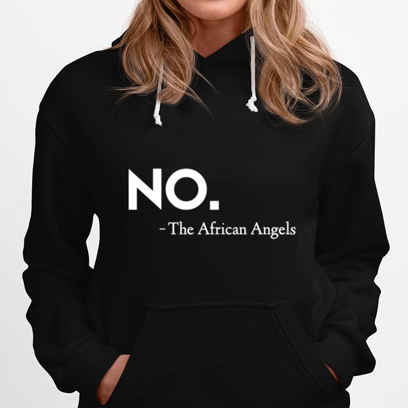 No The African Angels Prayer Response Hoodie