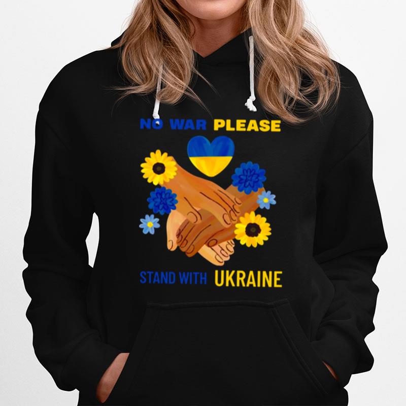 No War Please Stand With Ukraine Hoodie