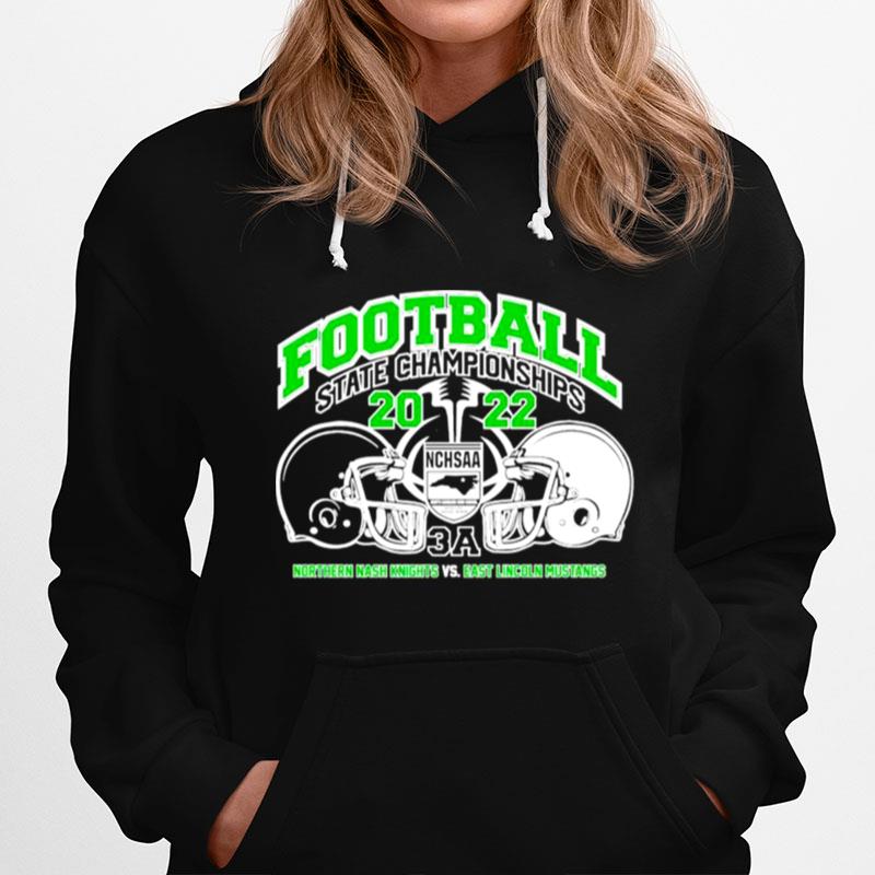 Northern Nash Knights Vs East Lincoln Mustangs 2022 Nchsaa Football State Championships Copy Hoodie