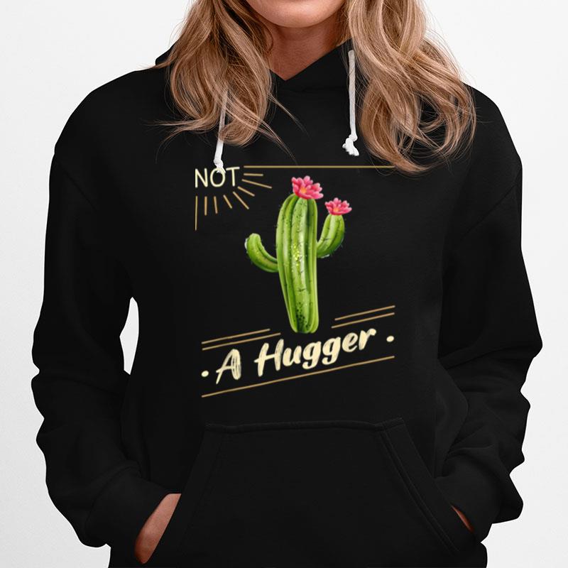 Not A Hugger Cactus Vintage Sarcastic Hoodie