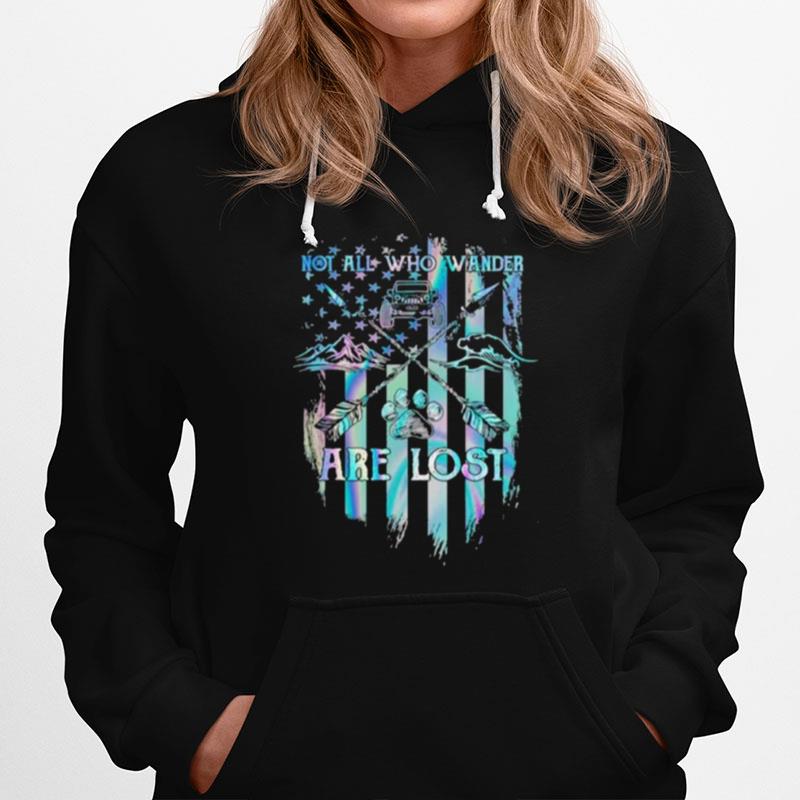 Not All Who Wander Are Lost Hologram Hoodie