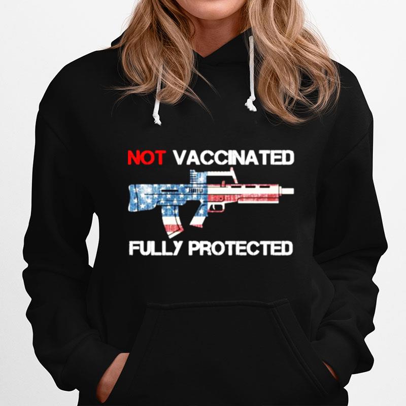 Not Vaccinated But Fully Protected Usa Flag Hoodie