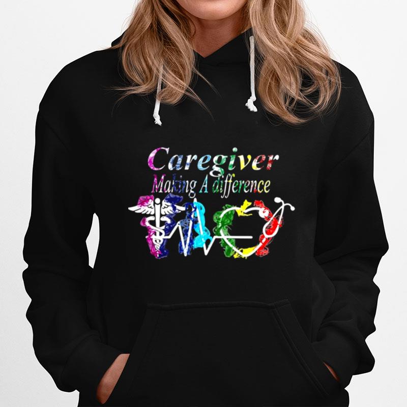 Nurse Caregiver Making A Difference Hoodie