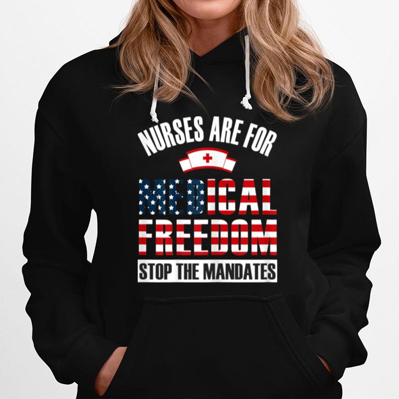 Nurses For Medical Freedom Stop The Mandates Hoodie