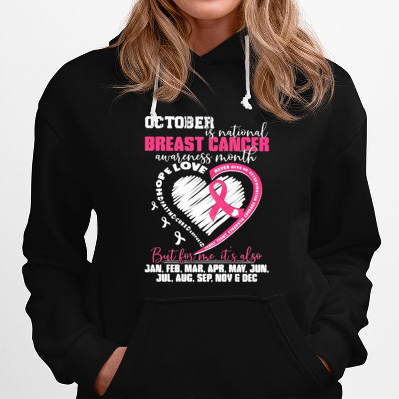 October Is National Breast Cancer Awareness Month But For Me Its Also Hoodie