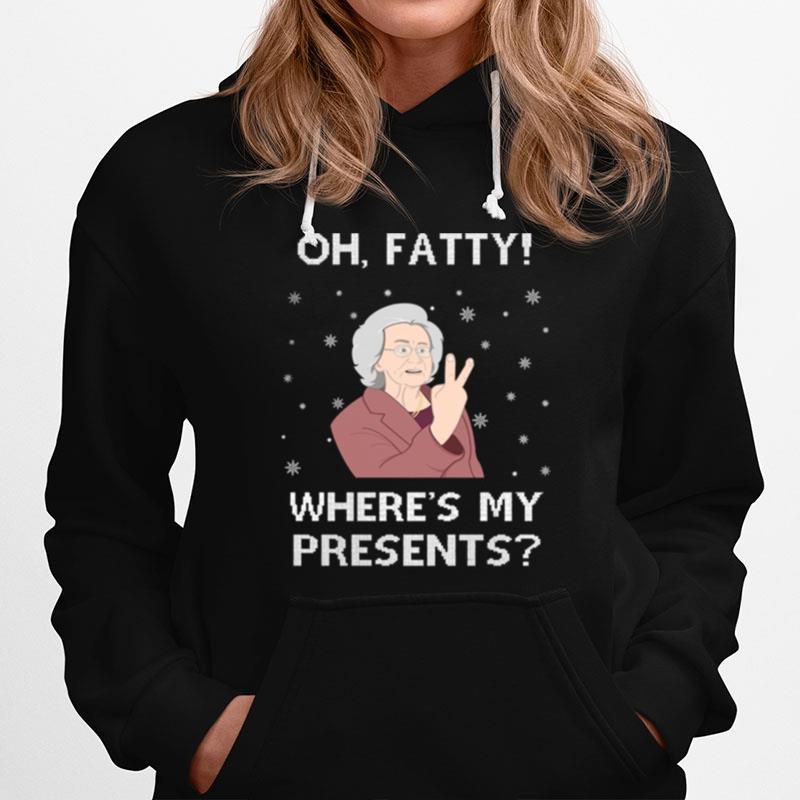 Oh Fatty Wheres My Presidents Ugly Christmas Hoodie