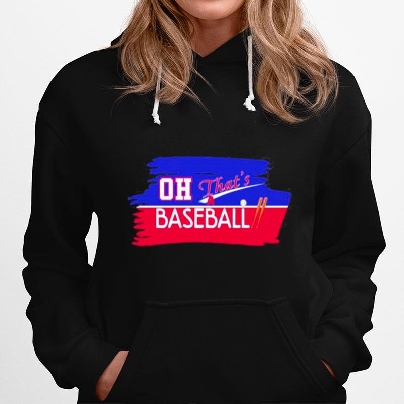 Oh Thats A Baseball 2022 Hoodie