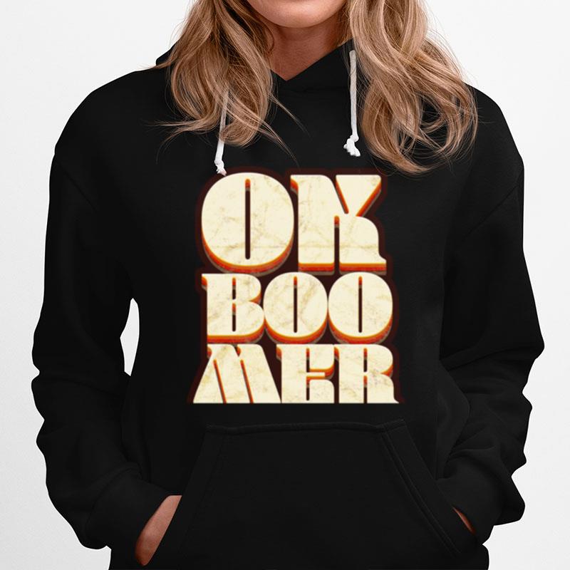 Ok Boomer Millennial Term Retro Style Lettering Hoodie