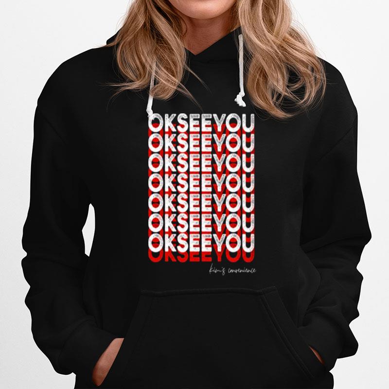 Ok See You Design Kims Convenience Hoodie