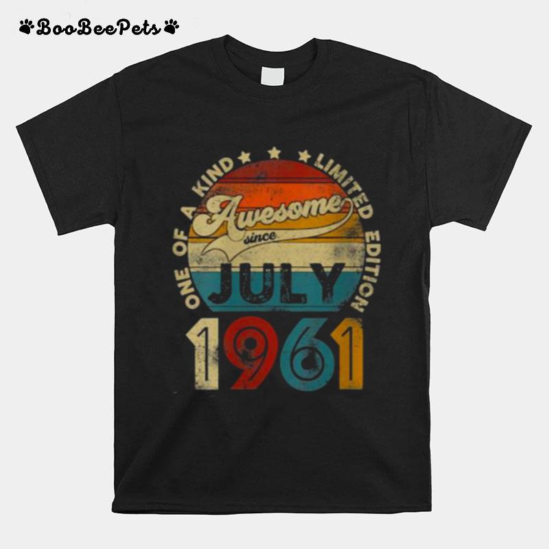 One Of A Kind Limited Edition Awesome Sice July 1961 60 Years Old Vintage T-Shirt