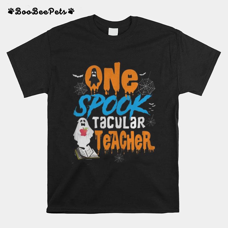 One Spooktacular Teacher Halloween Ghost School T-Shirt