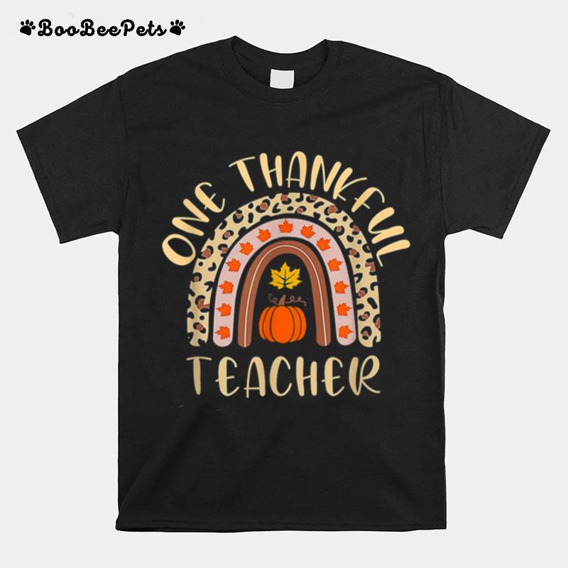 One Thankful Teacher Thanksgiving Rainbow Leopard Fall Funny Thanksgiving T-Shirt