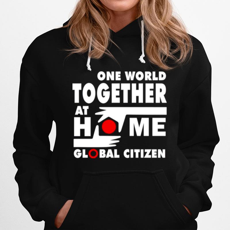 One World Together At Home Global Citizen Hoodie