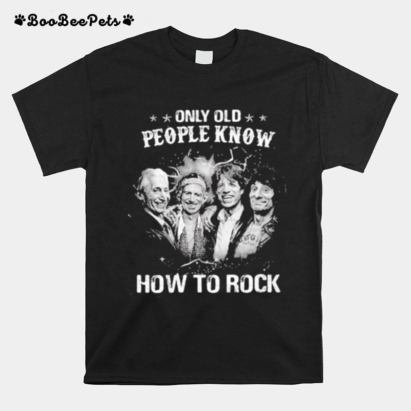 Only Old People Know How To Rock Band Music T-Shirt