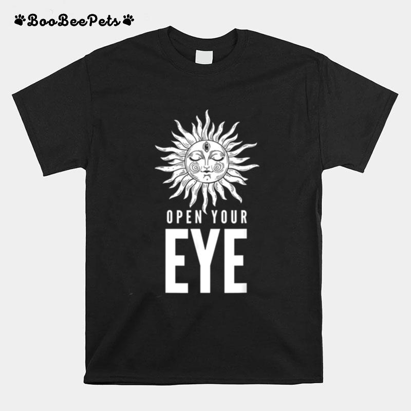 Open Your Eye Message T-Shirt