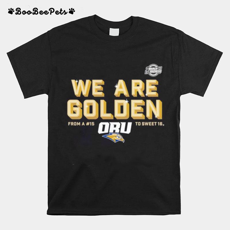 Oral Roberts Golden Eagles We Are Golden T-Shirt