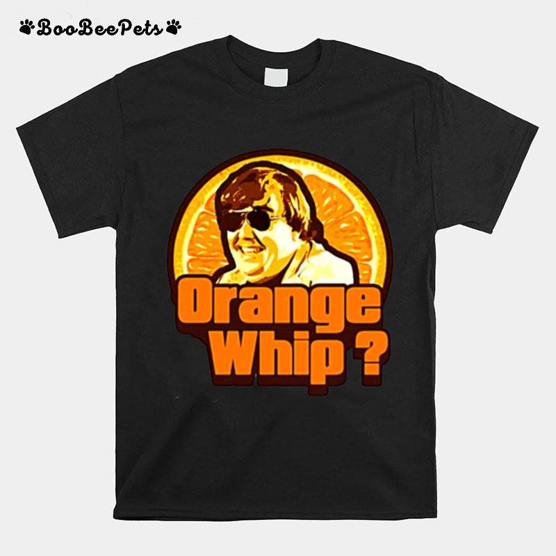 Orange Whip Uncle Buck Retro T-Shirt