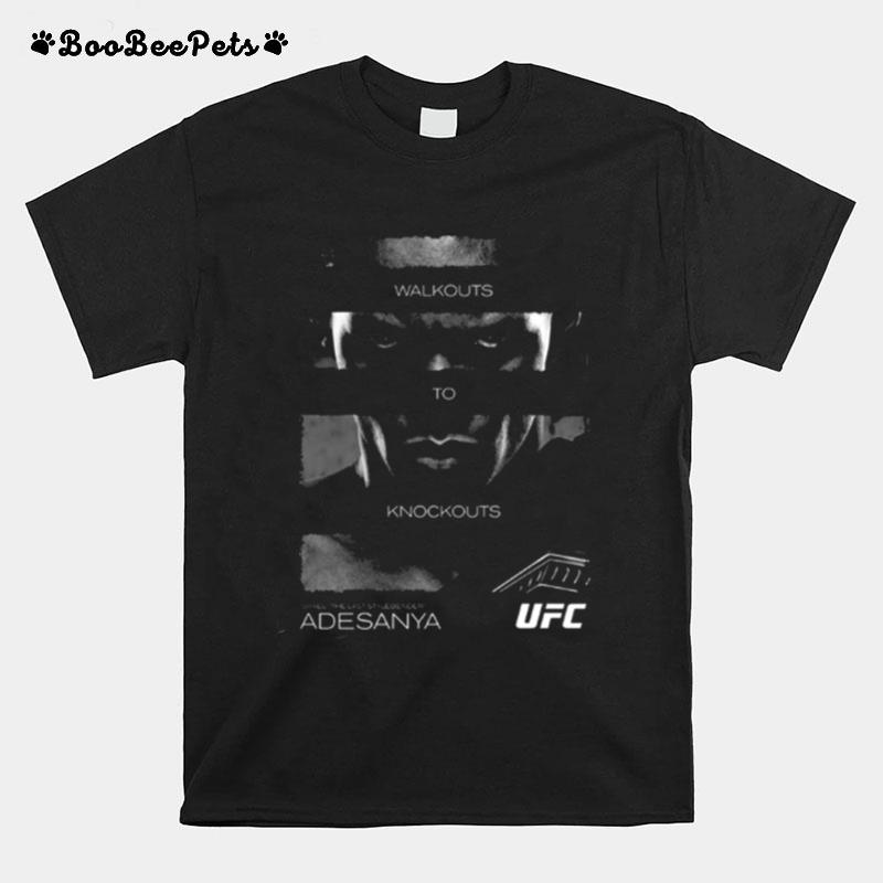 Original Ufc Israel Adesanya Walkouts To Knockouts Israel The Last Stylebender Adesanya T-Shirt