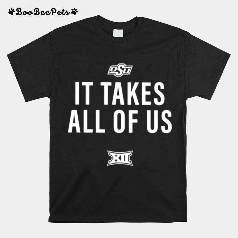 Osu It Takes All Of Us T-Shirt