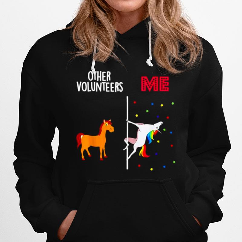 Other Volunteers Me Unicorn Hoodie