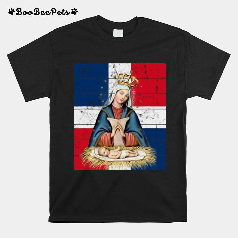 Our Lady Of Altagracia Nuestra Senora De La Altagracia T-Shirt