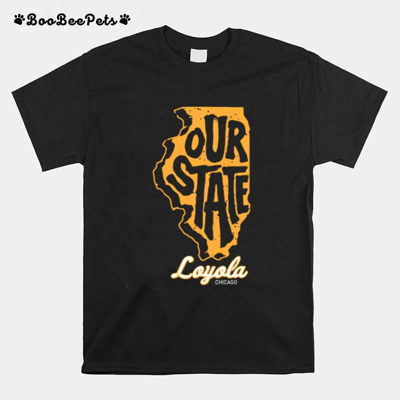 Out State Loyola Chicago T-Shirt