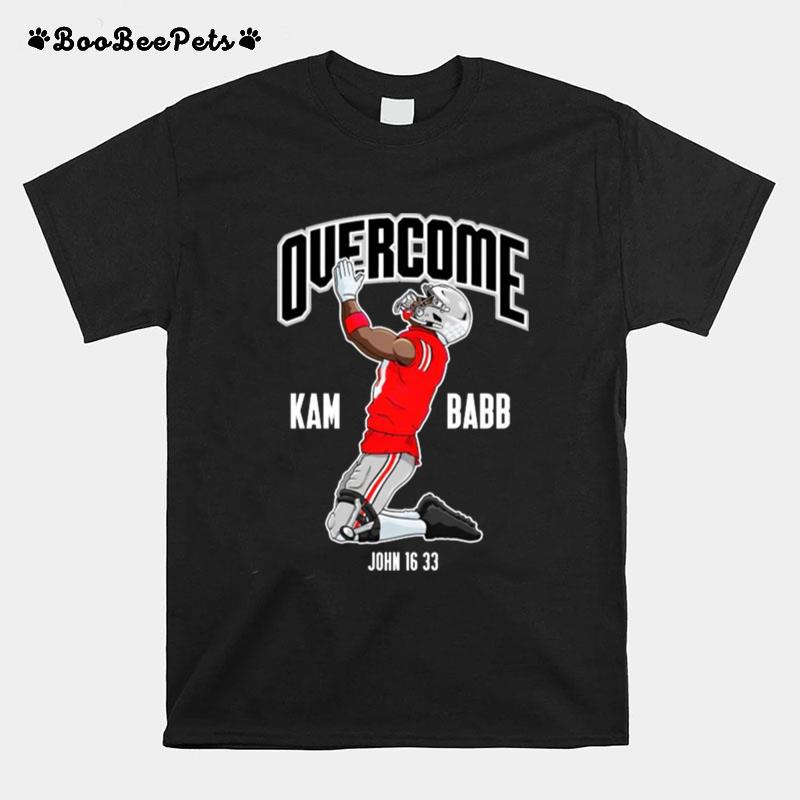 Overcome Kam Babb John 16 33 T-Shirt