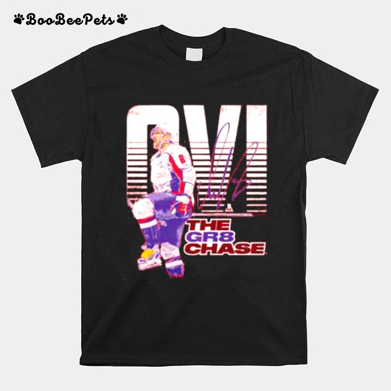 Ovi The Gr8 Chase Alex Ovechkin Washington Capitals T-Shirt