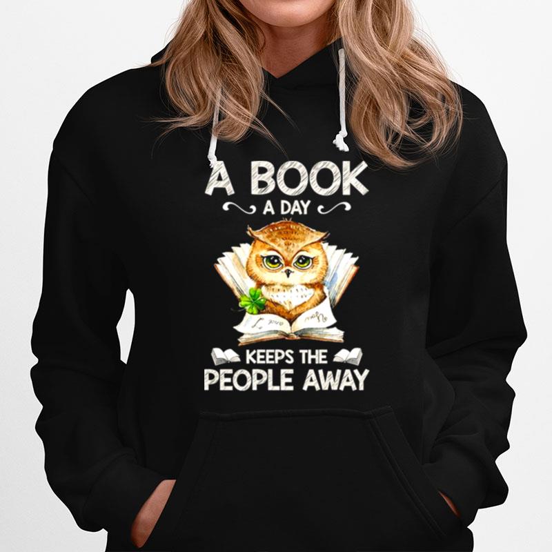 Owl A Book A Day Keeps The People Away Hoodie