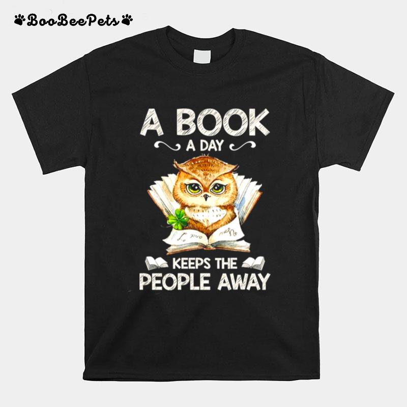 Owl A Book A Day Keeps The People Away T-Shirt