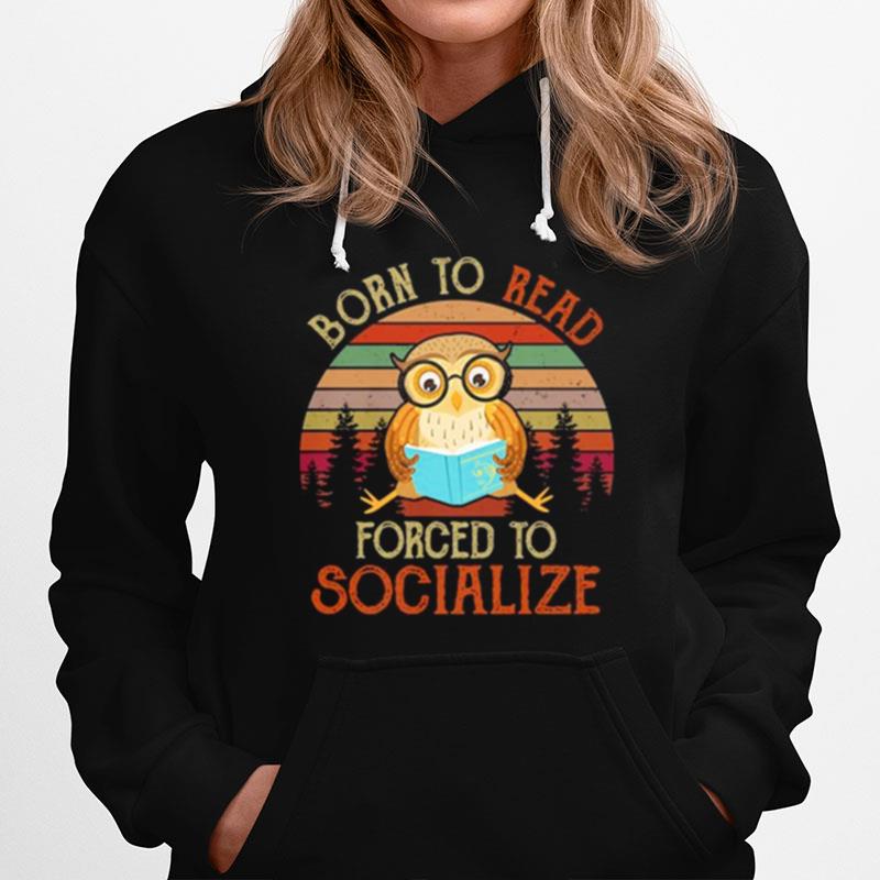 Owl Born To Read Forced To Socialize Vintage Hoodie