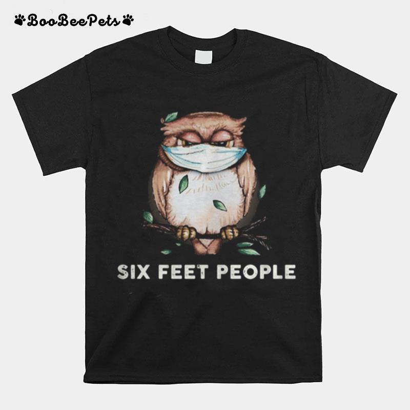 Owl Mask Six Feet People T-Shirt