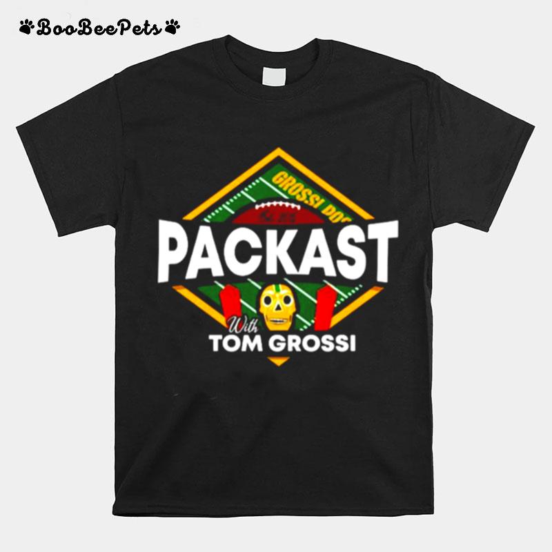 Packast With Tom Grossi T-Shirt