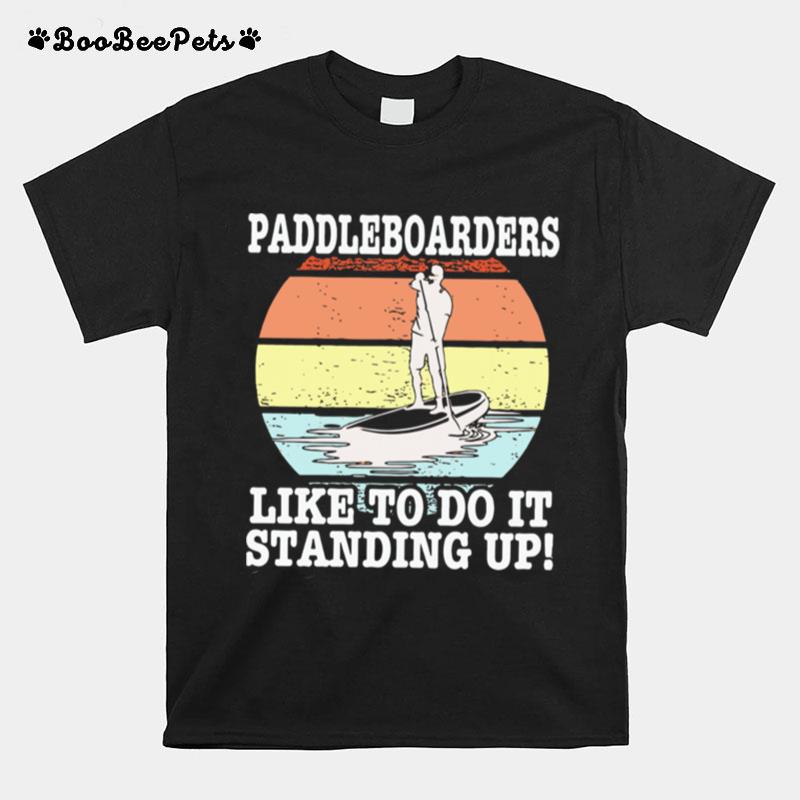 Paddleboarders I Like To Do It Standing Up Vintage T-Shirt