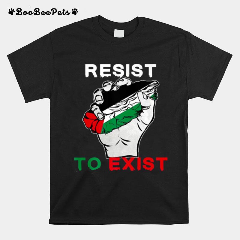Palestine Resist To Exist T-Shirt