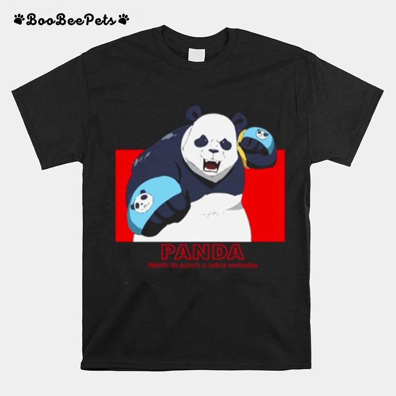 Panda Wants To Punch A Zebra Someday Jujutsu Kaisen Unisex T-Shirt