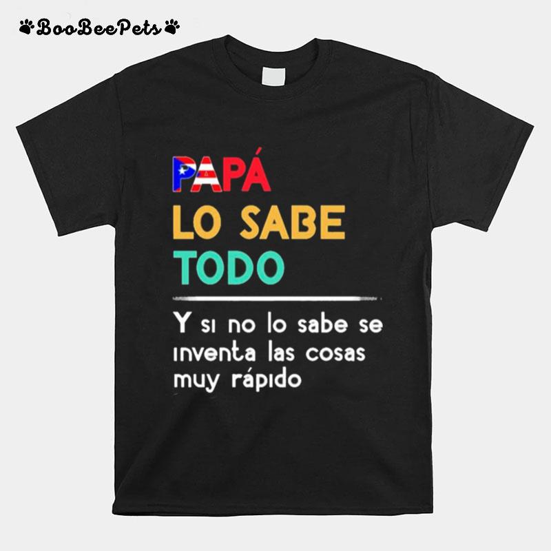 Papa Lo Sabe Todo T-Shirt