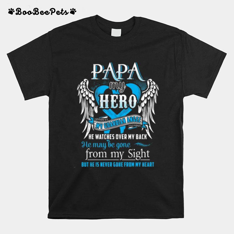 Papa My Hero My Guardian Angel T-Shirt