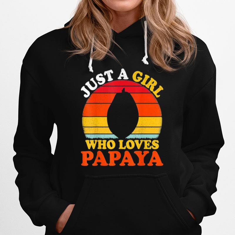 Papaya Fruit Vintage Just A Girl Who Loves Papaya Hoodie