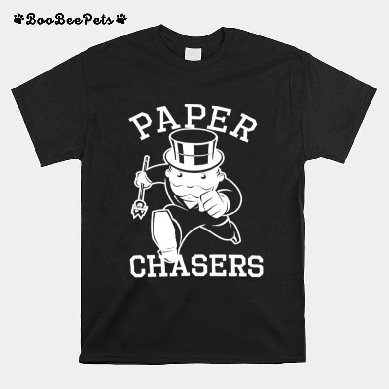 Paper Chasers Og Hustler T-Shirt