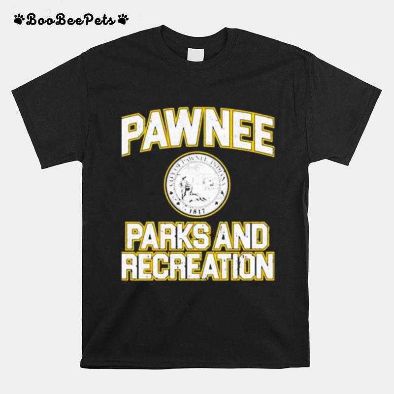 Parks And Recreation Pawnee Parks And Recreation T-Shirt