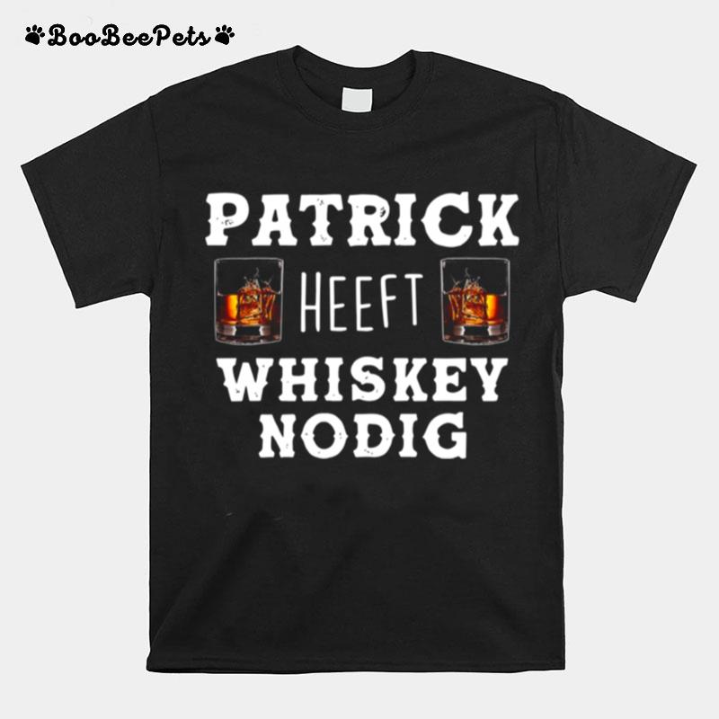 Patrick Heeft Whiskey Nodig T-Shirt